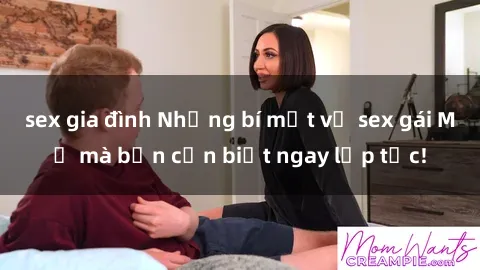 sex gia đình Những bí mật về sex gái Mỹ mà bạn cần biết ngay lập tức!