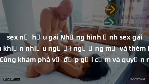 sex nữ hầu gái Những hình ảnh sex gái sinh viên Việt Nam khiến nhiều người ngưỡng mộ và thèm khát. Cùng khám phá vẻ đẹp gợi cảm và quyến rũ của những cô gái trẻ này.