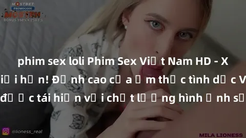 phim sex loli Phim Sex Việt Nam HD - Xem ngay và không giới hạn! Đỉnh cao của ẩm thực tình dục Việt Nam được tái hiện với chất lượng hình ảnh sắc nét. Hãy thưởng thức ngay!